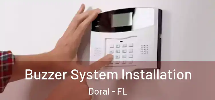 Buzzer System Installation Doral - FL