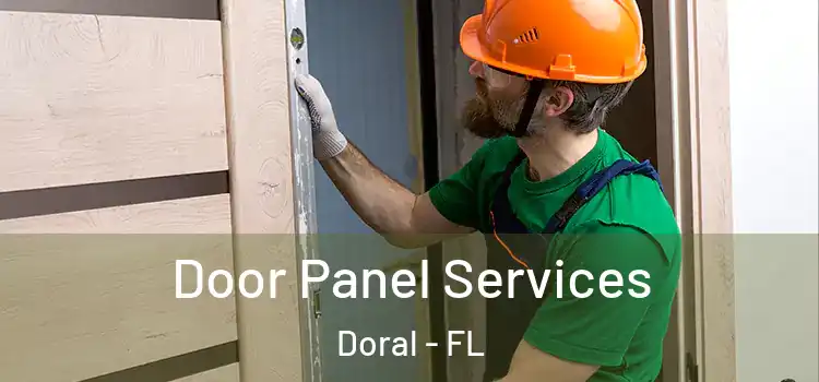 Door Panel Services Doral - FL