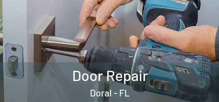 Door Repair Doral - FL