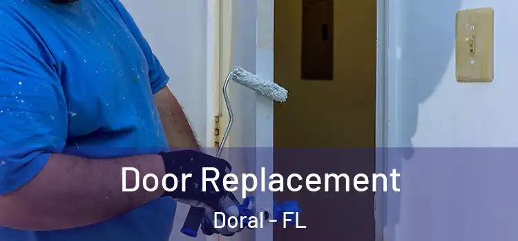 Door Replacement Doral - FL