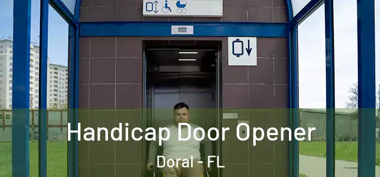 Handicap Door Opener Doral - FL