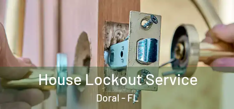 House Lockout Service Doral - FL