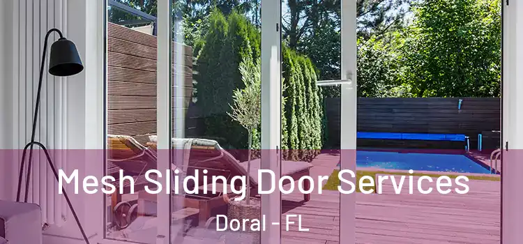 Mesh Sliding Door Services Doral - FL