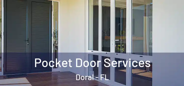 Pocket Door Services Doral - FL