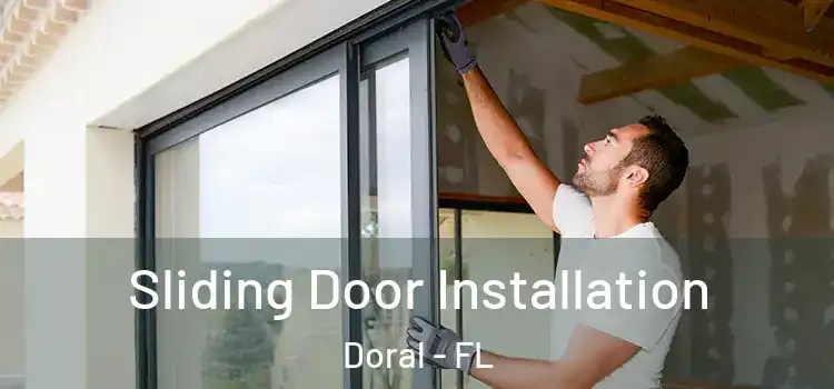 Sliding Door Installation Doral - FL